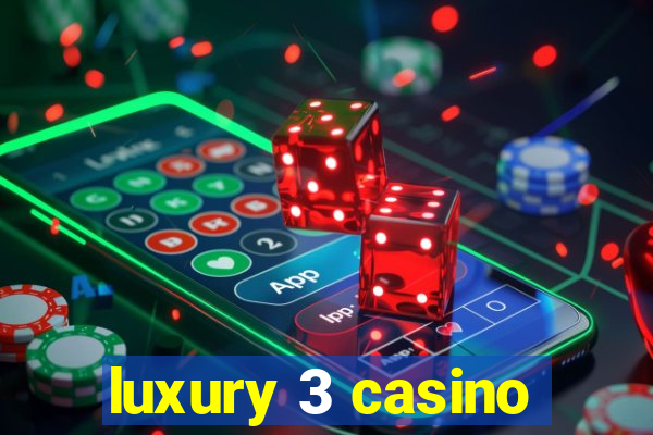 luxury 3 casino